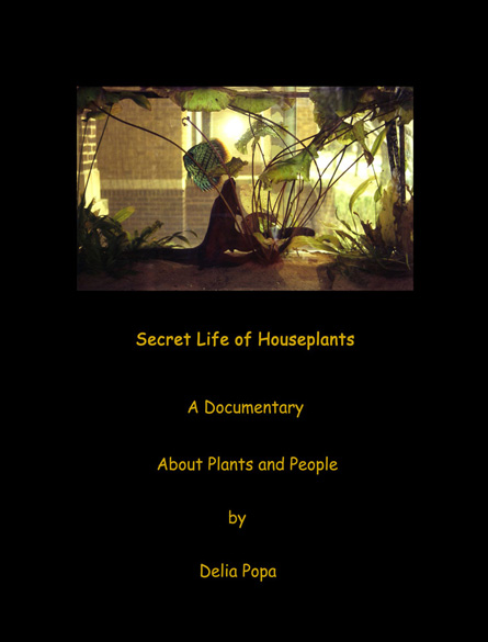 Delia Popa - Secret Life of Houseplants - A Short Documentary